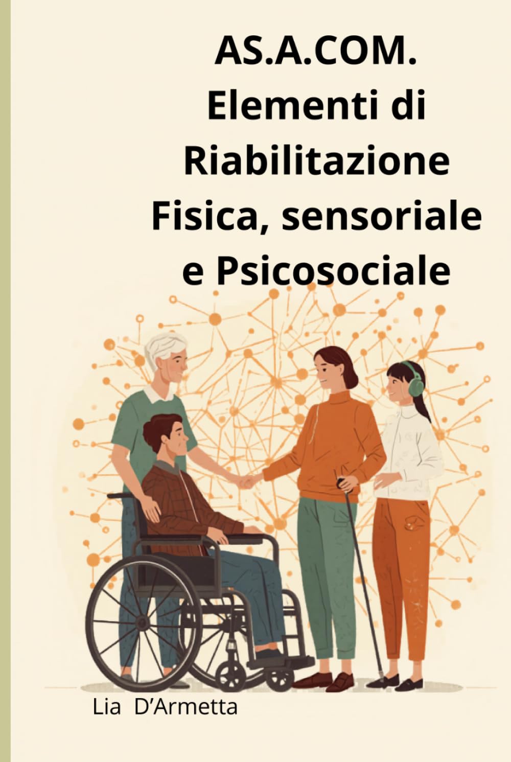 AS.A.COM. Elementi di Riabilitazione, Fisica, Sensoriale e Psicosociale