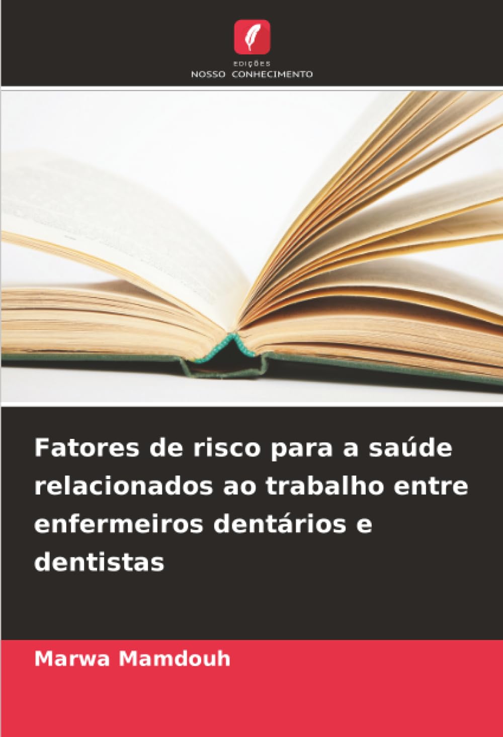 Fatores de risco para a saúde relacionados ao trabalho entre enfermeiros dentários e dentistas