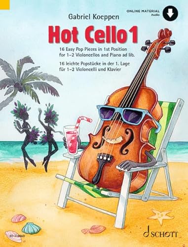 Hot Cello 1: 16 leichte Popstücke in der 1. Lage. Violoncello (2. Violoncello ad libitum). (Celloschule)