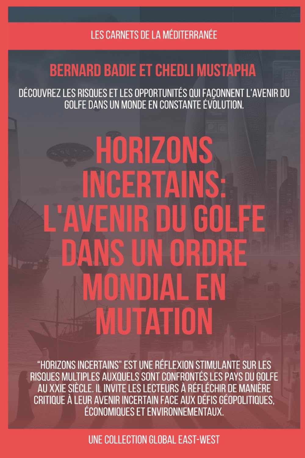 Horizons incertains: L'avenir du Golfe dans un ordre mondial en mutation