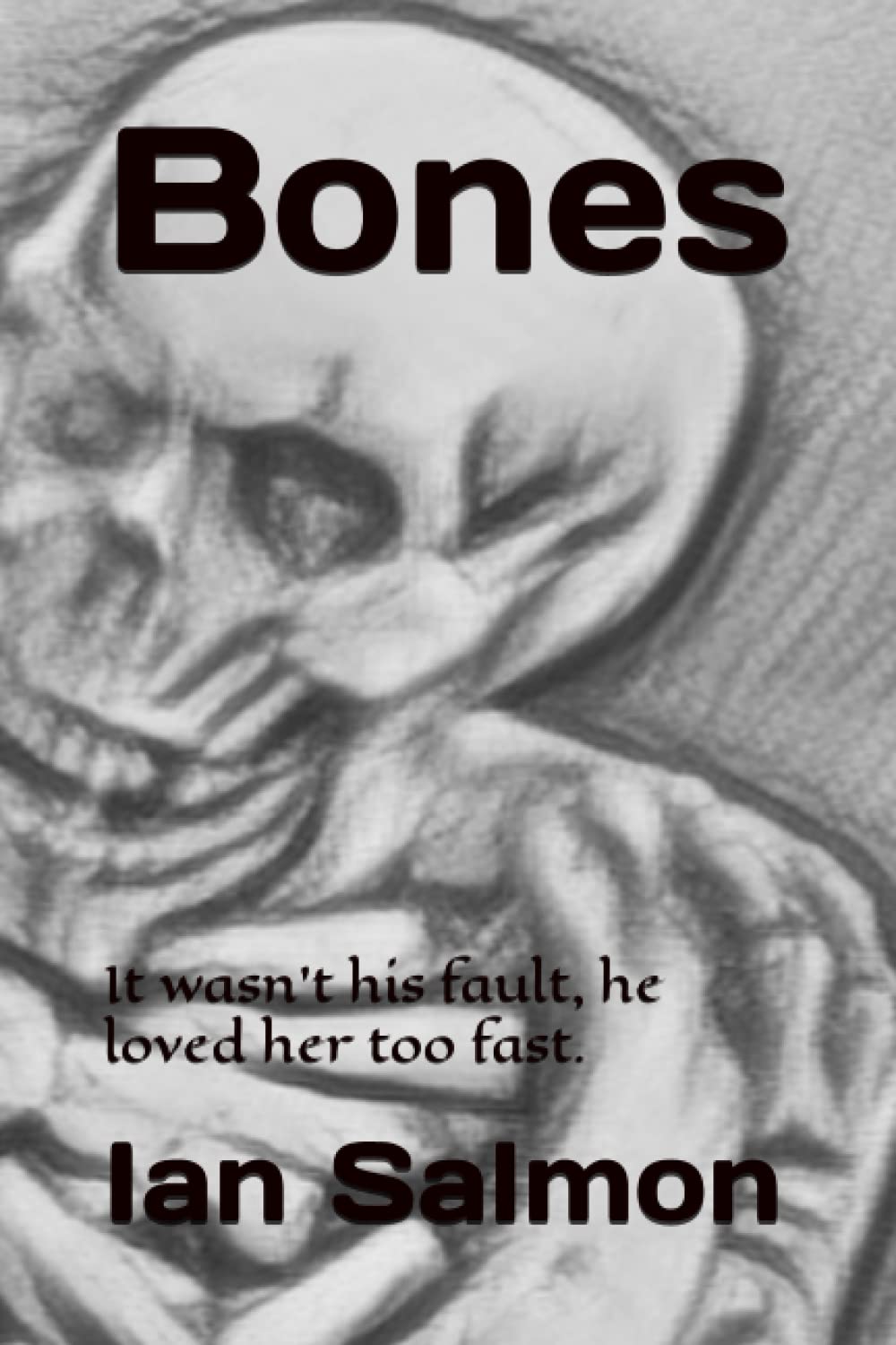 Bones: It wasn't his fault, he loved her too fast.