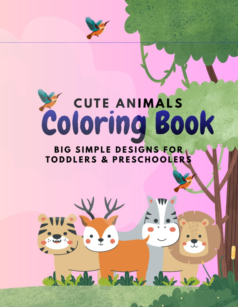 Cute Animals Coloring Book for Kids: Big Simple Designs for Toddlers & Preschoolers