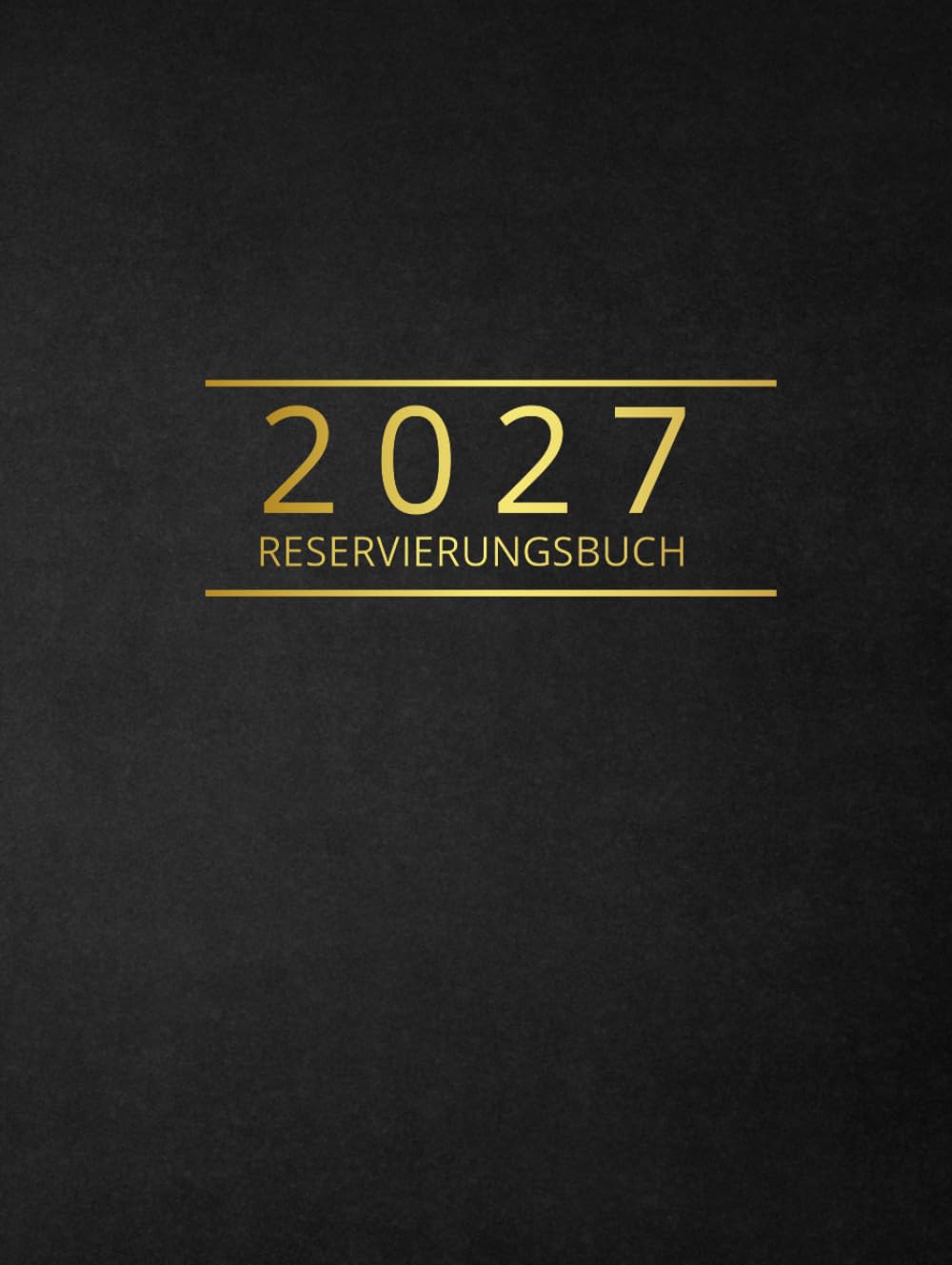 Reservierungsbuch 2027 Gastronomie A4: Tischplaner (1 Tag = 1 Seite, auch Sa & So) | 365 Tage Kalender für Restaurant, Hotel, Bistro, Bar und Café | DIN A4 Terminplaner