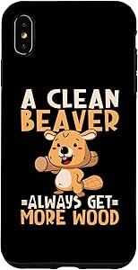 Amazon.com: iPhone XS Max A Clean Beaver Always Gets More Wood Funny ...