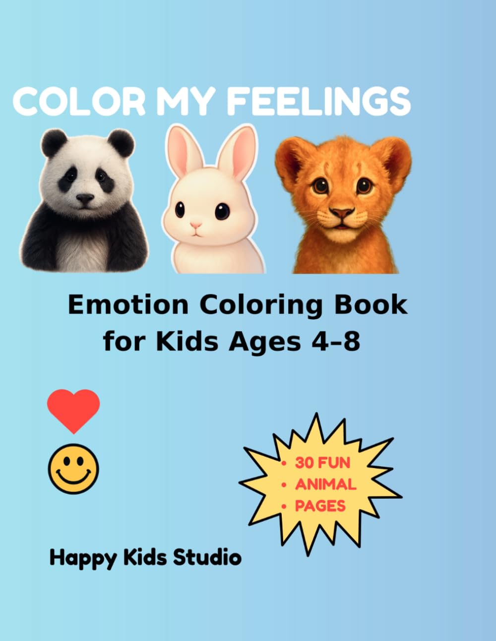 Color My Feelings: A Fun and Emotional Coloring Book for Kids