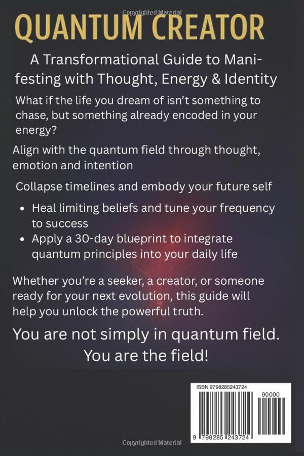 Quantum Creator: A Transformational Guide to Manifesting with Thought, Energy & Identity - Image 2