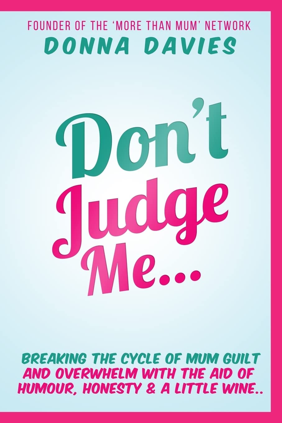 Don't Judge Me