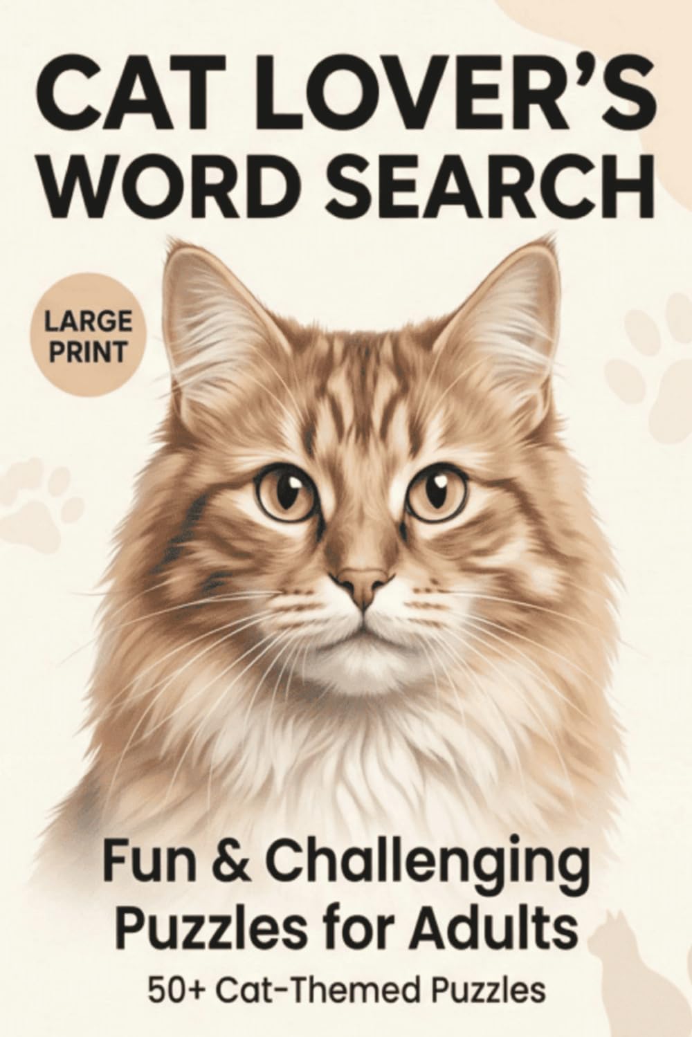 Cat Lover's Word Search: Large Print Fun and Challenging Puzzles for Adults