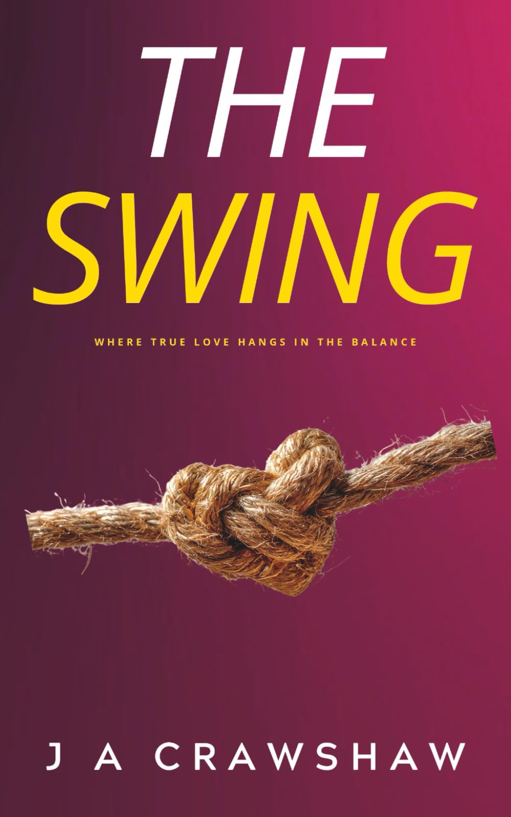 The Swing: Where true love hangs in the balance. A steamy and passionate love