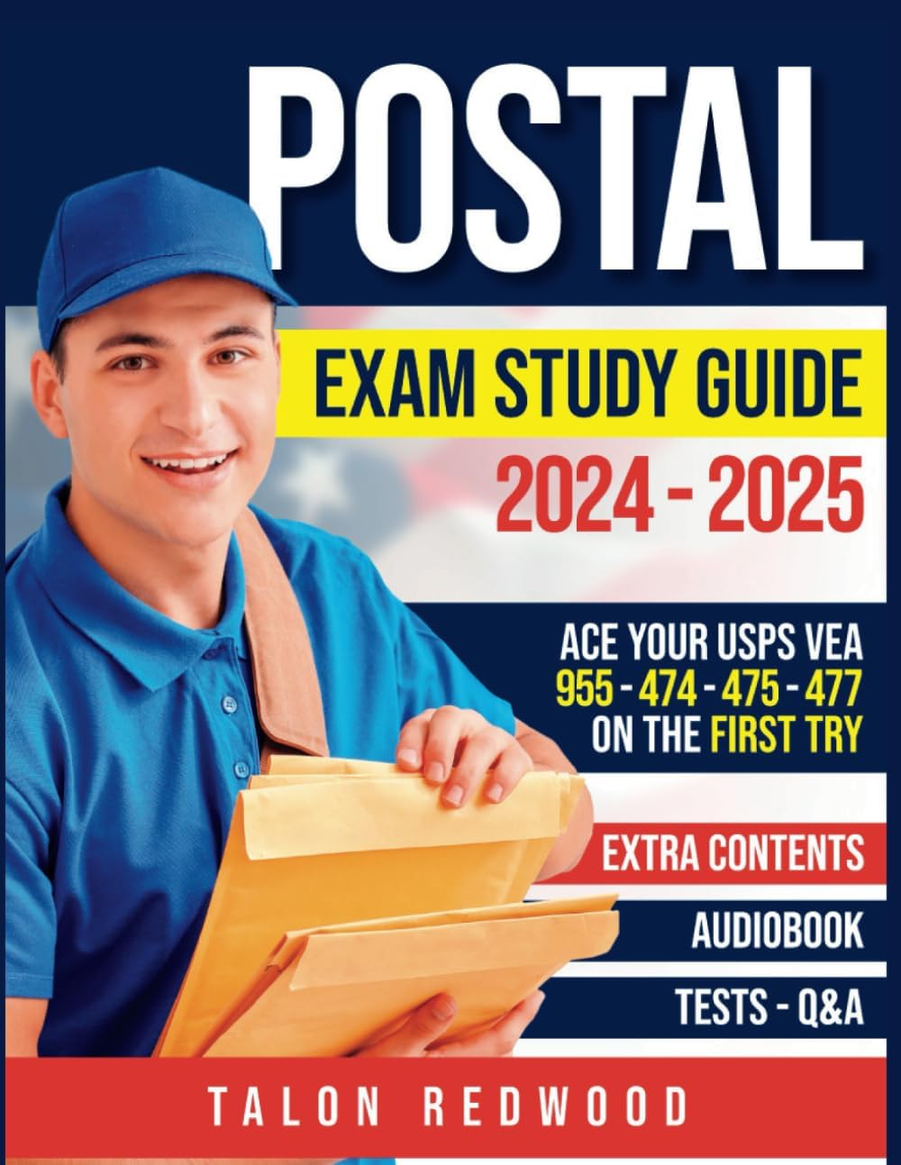 Postal Exam Study Guide: Ace your USPS VEA 955 - 474 - 475 - 477 on the First Try | Tests, Q&A, Audio, Extra Content