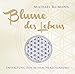 Produktbild Blume des Lebens. Entfaltung der reinen Herzensräume