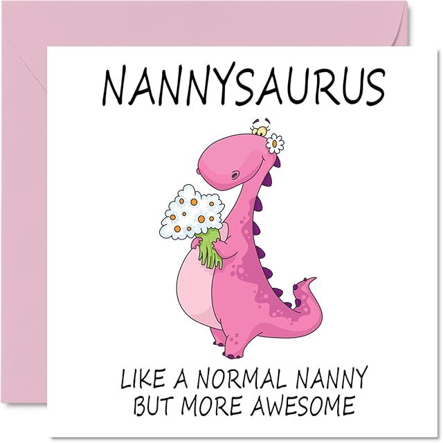 Birthday Cards for Nanny - Nannysaurus - Nanny Mothers Day Card from Granddaughter Grandson, Happy Birthday Nanny, Nan Dinosaur Birthday Card, 145mm x 145mm Seasonal Nannie Nanna Funny Greeting Cards
