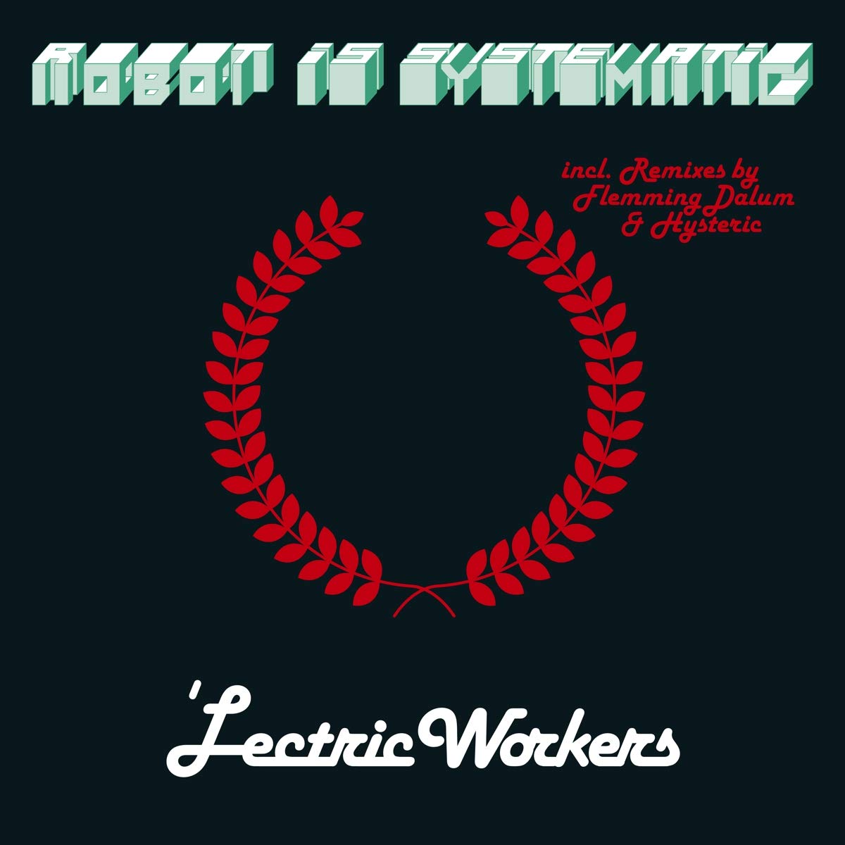 Robot Is Systematic [VINYL]