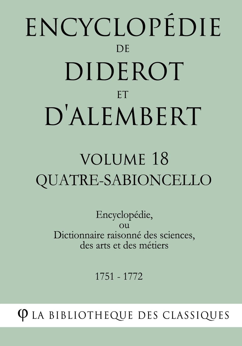 La sémiotique des encyclopédistes L'Encyclopédie et les encyclopédistes | Editions de la