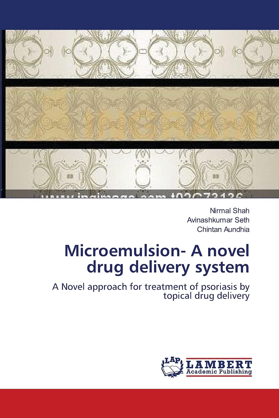 Microemulsion- A novel drug delivery system: A Novel approach for treatment of psoriasis by topical drug delivery