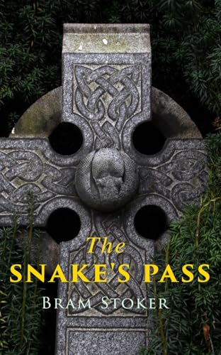 The Snake'S Pass: Historical Novel