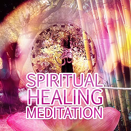 Spiritual Healing Meditation Sound Healing for Relaxation