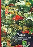 Venise : La Sérénissime et la mer 2070535193 Book Cover