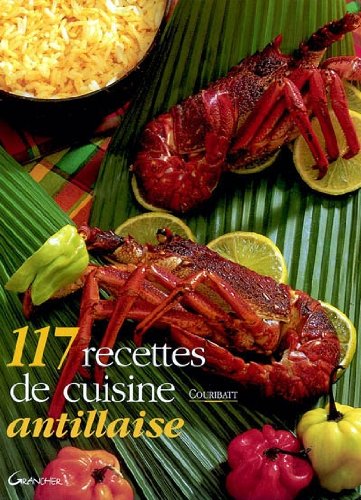 Télécharger 117 recettes de cuisine antillaise Livre eBook France