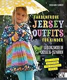 Farbenfrohe Jersey-Outfits für Kinder. Lieblingsmode in Größe 86 - 152 nähen. Bunte Jersey Kinderkleidung mit detaillierten Schnittmustern ganz einfach selber nähen.