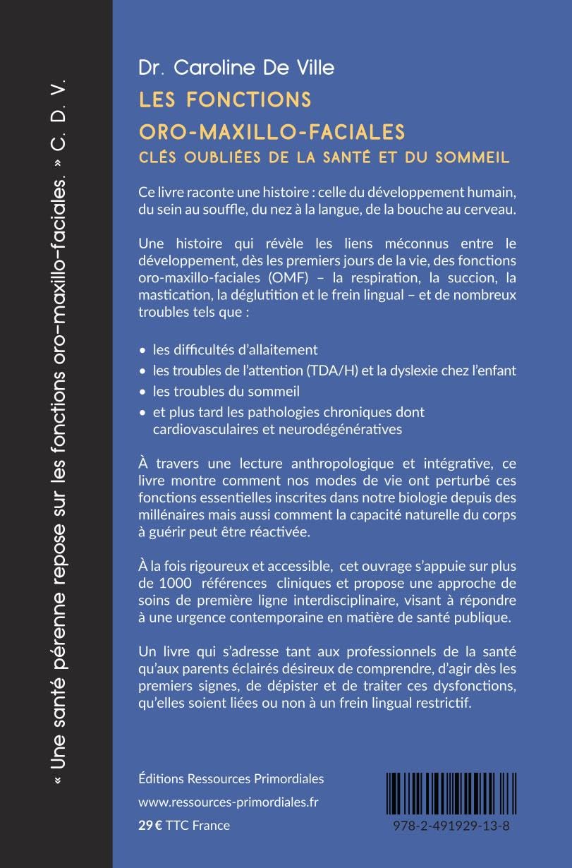 Les fonctions Oro-Maxillo-Faciales clés oubliées de la Santé et du Sommeil : Comprendre, Prévenir et Traiter