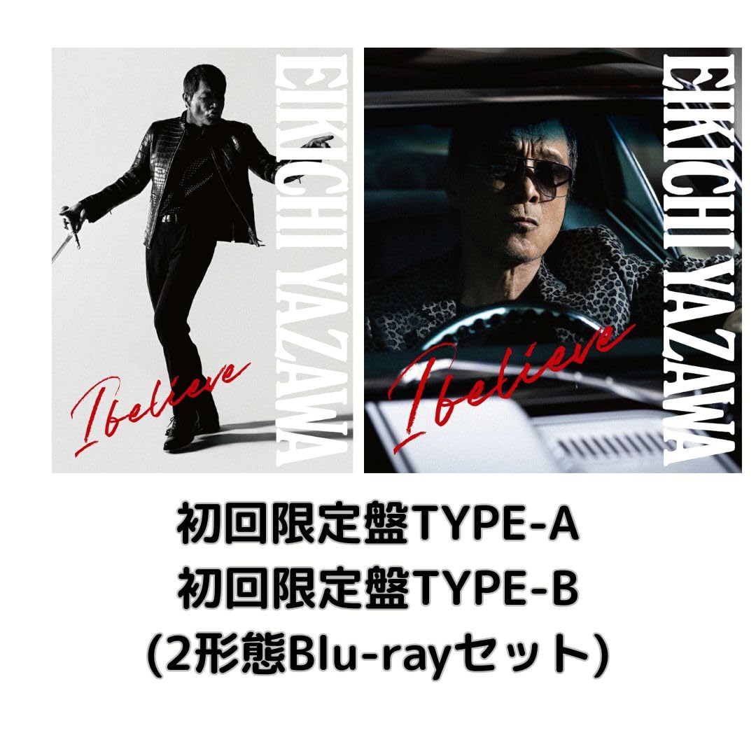 Amazon.co.jp: 【初回限定盤2形態セット】矢沢永吉 I believe