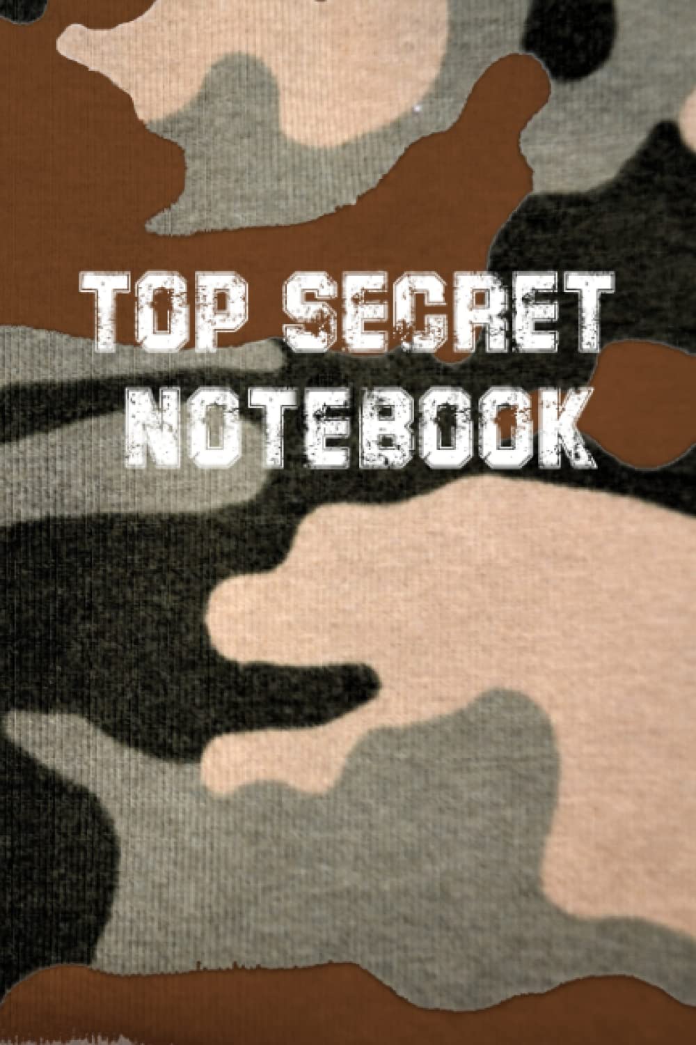 TOP SECRET NOTEBOOK: Cammo lined notebook / birthday gift, 120 pages, 6x9 in, soft cover, matte finish