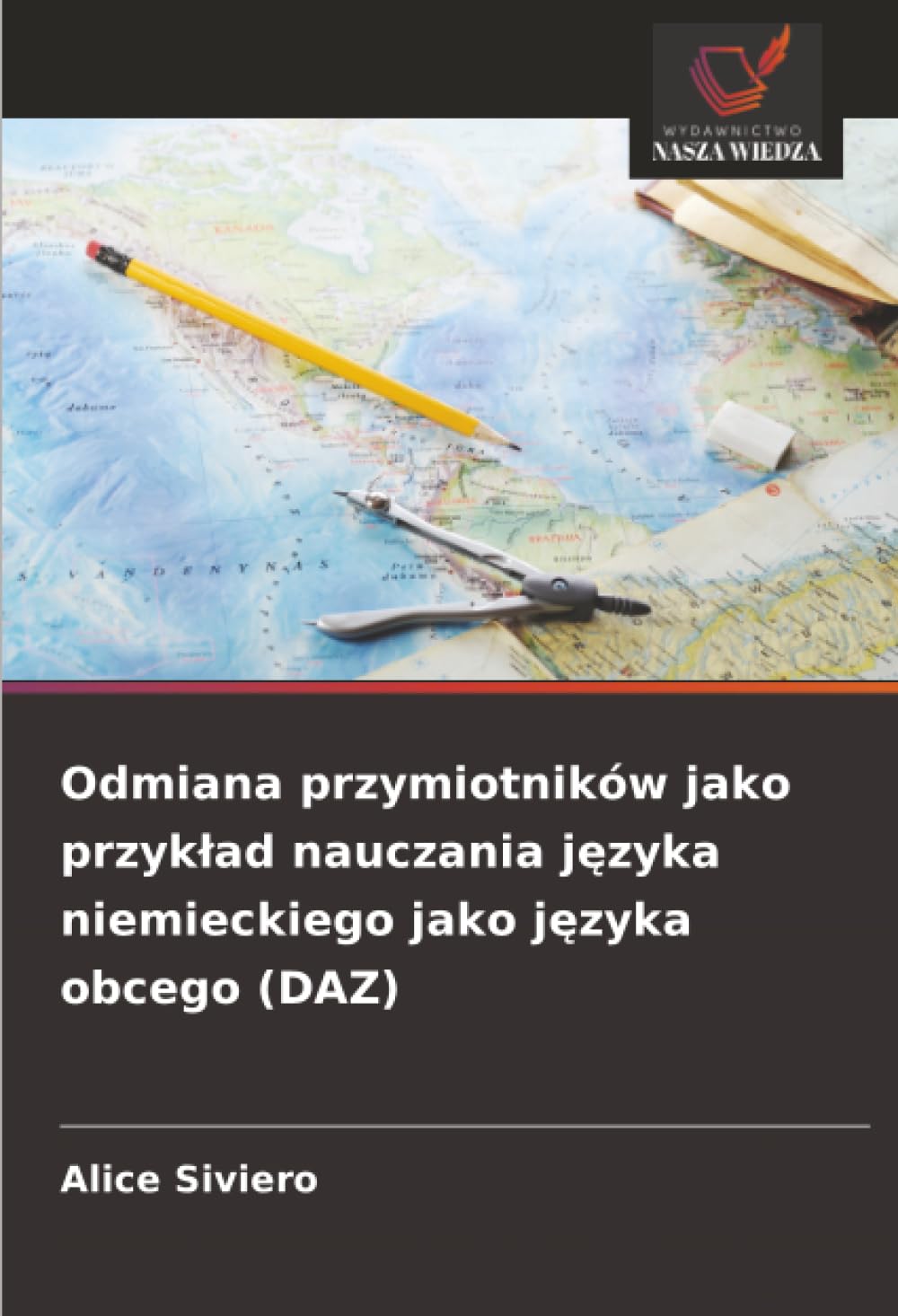 Odmiana przymiotników jako przyk¿ad nauczania j¿zyka niemieckiego jako j¿zyka obcego (DAZ)
