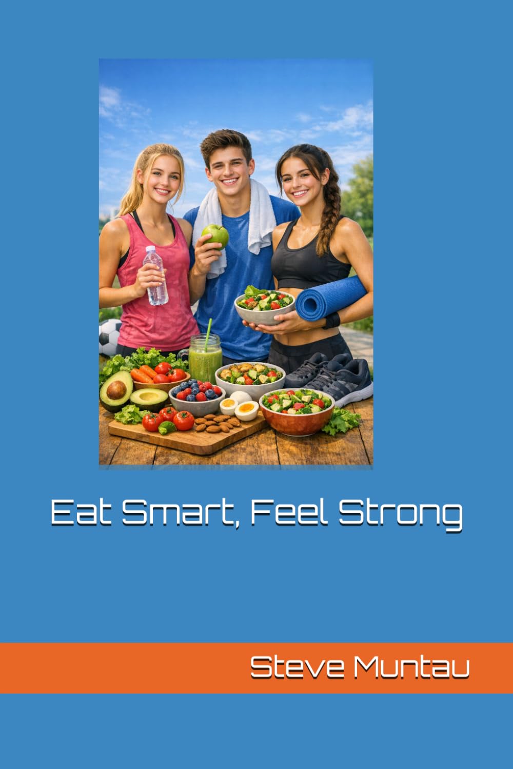 Eat Smart, Feel Strong