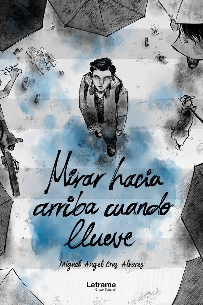 Mirar hacia arriba cuando llueve: 1 (No ficción)