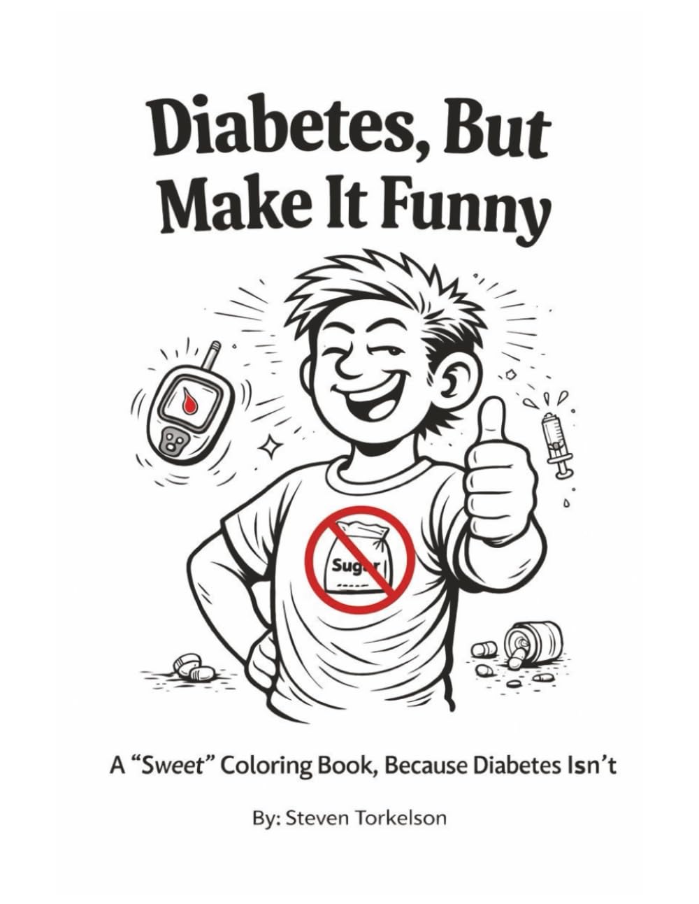Diabetes, But Make It Funny: A “Sweet” Coloring Book, Because Diabetes Isn’t