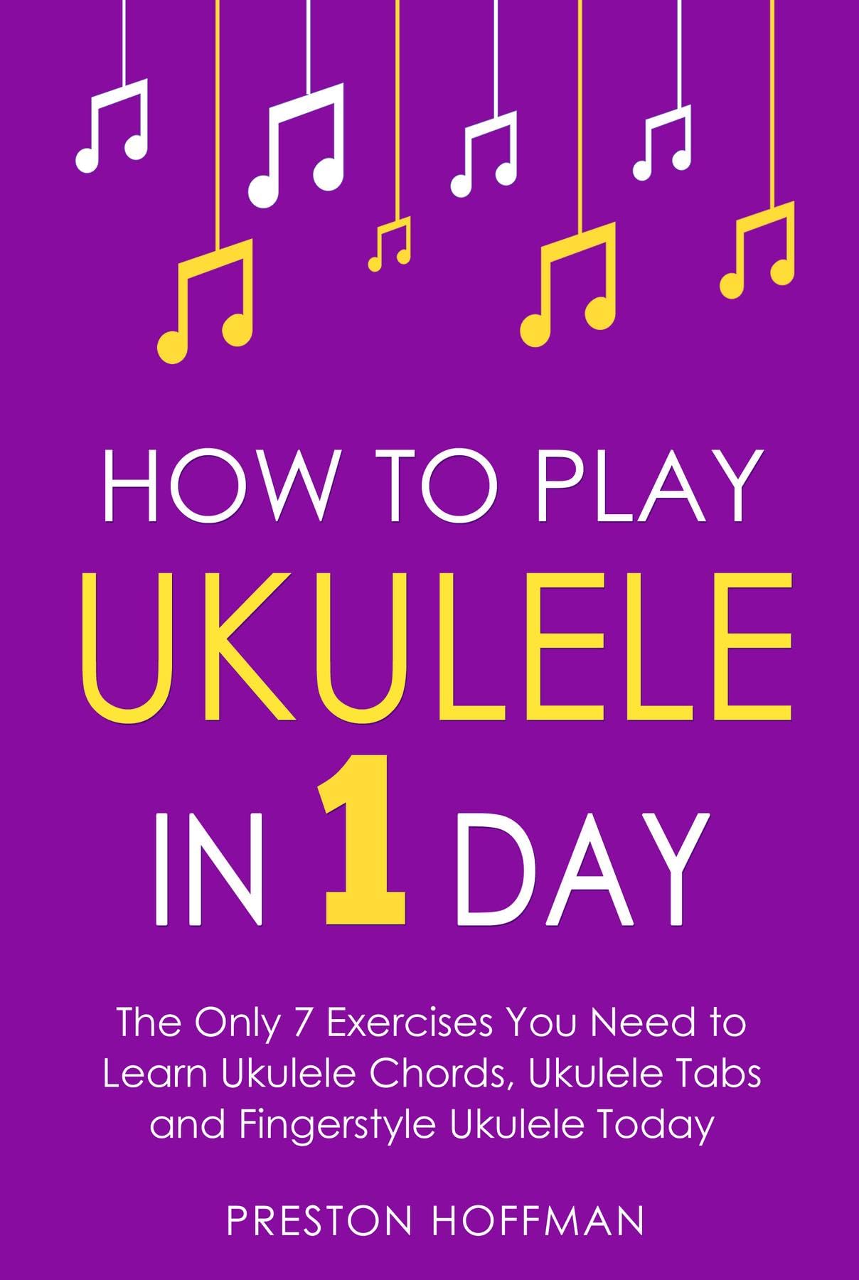 Apprendre le ukulélé en 1 jour avec la méthode de musique complète