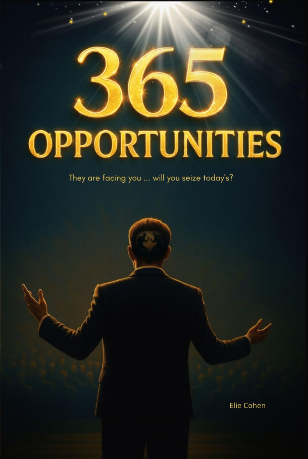 365 Opportunities: Transform Your Life One Decision at a Time
