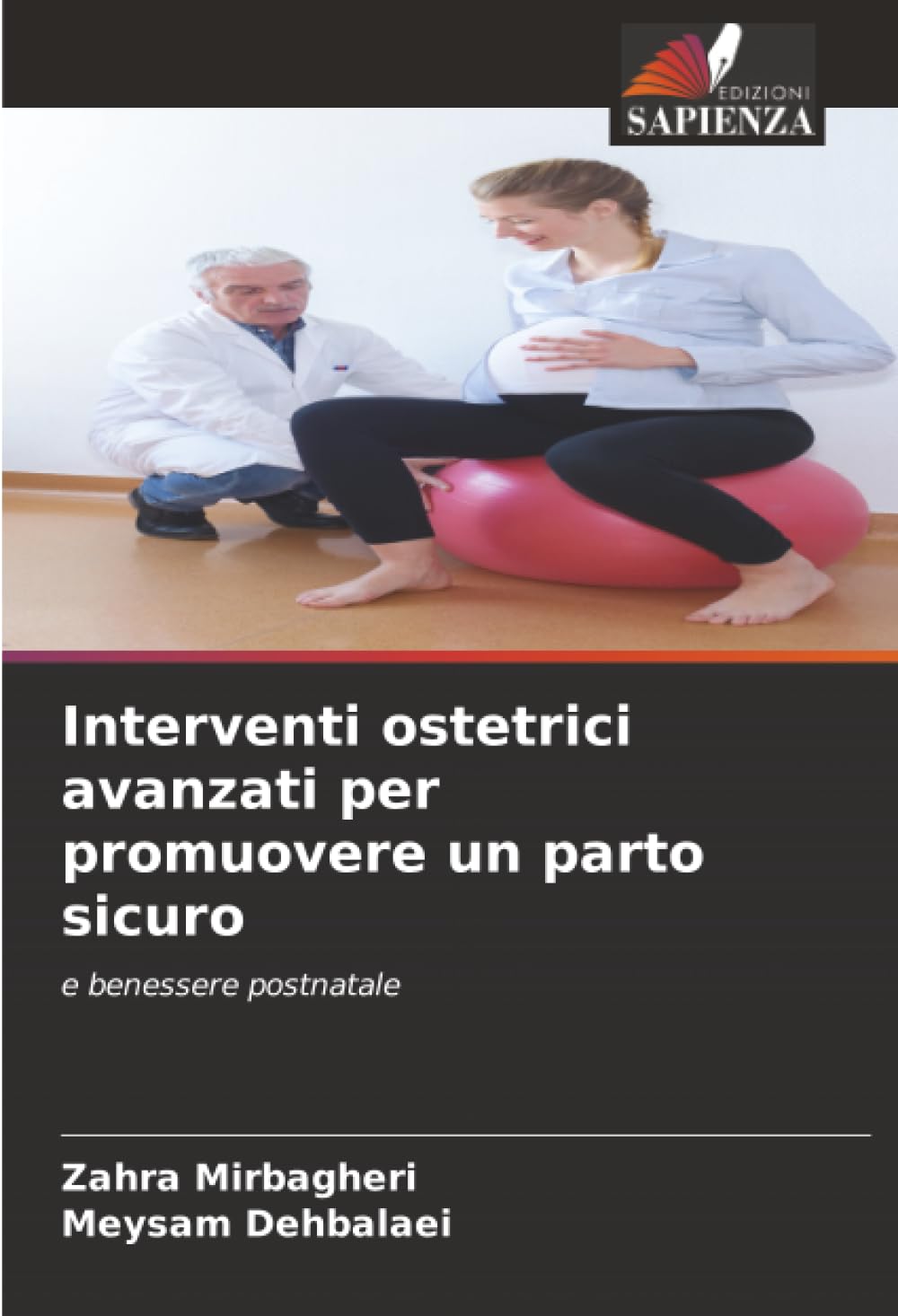 Interventi ostetrici avanzati per promuovere un parto sicuro: e benessere postnatale