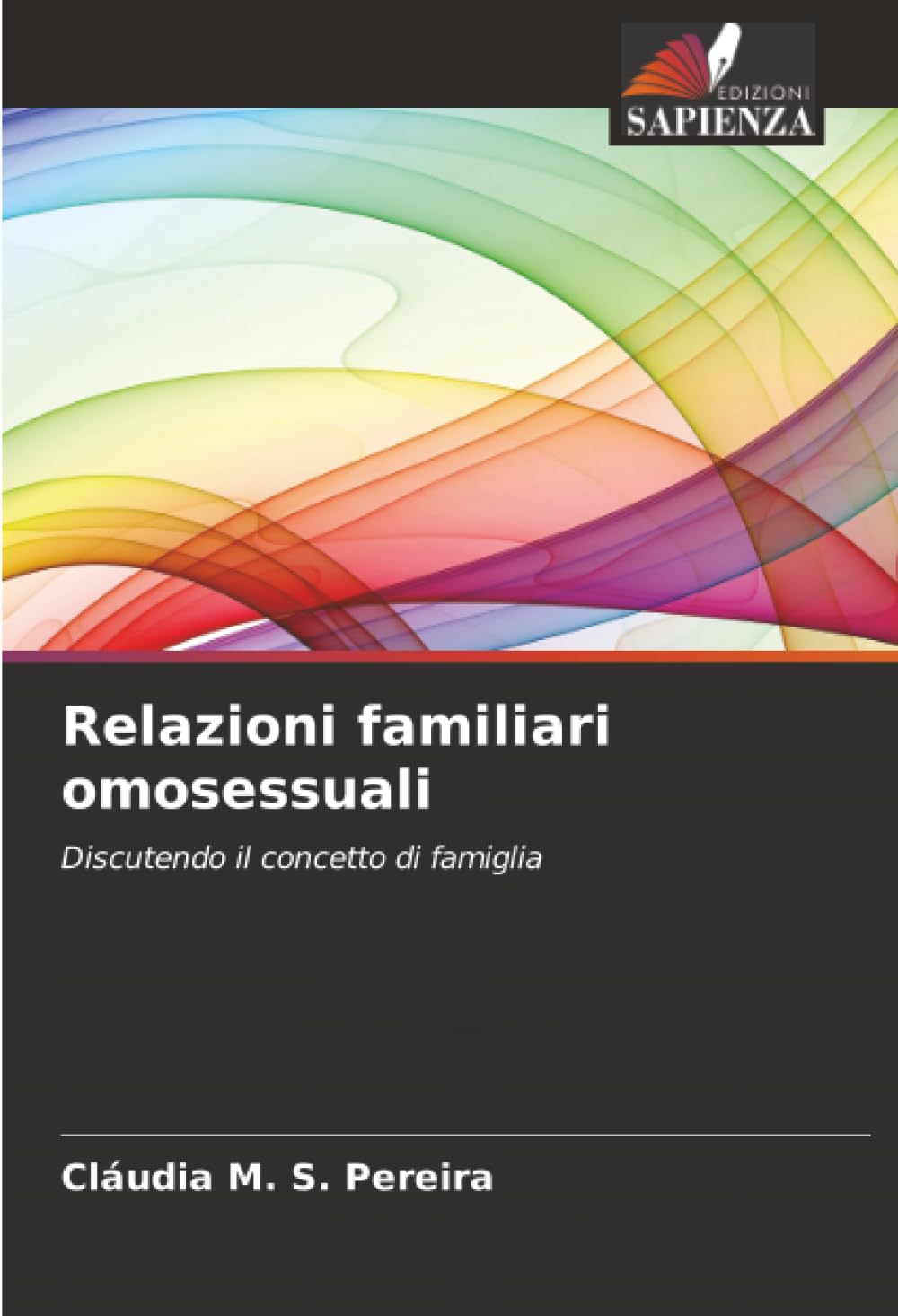 Relazioni familiari omosessuali: Discutendo il concetto di famiglia