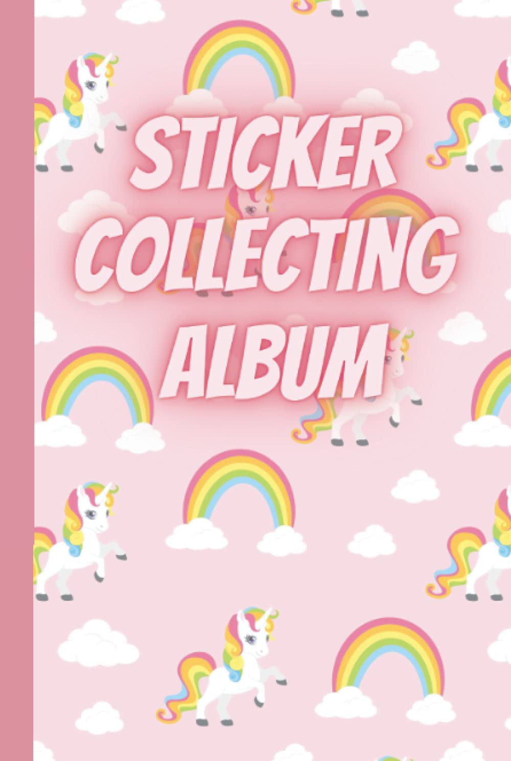 Sticker collecting album (Cute unicorn theme): Hardcover sticker album for collecting stickers|sticker books for adults blank|kids sticker activity ... books reusable|kids sticker collection album