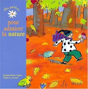 MA PRIERE POUR ADMIRER LA NATURE