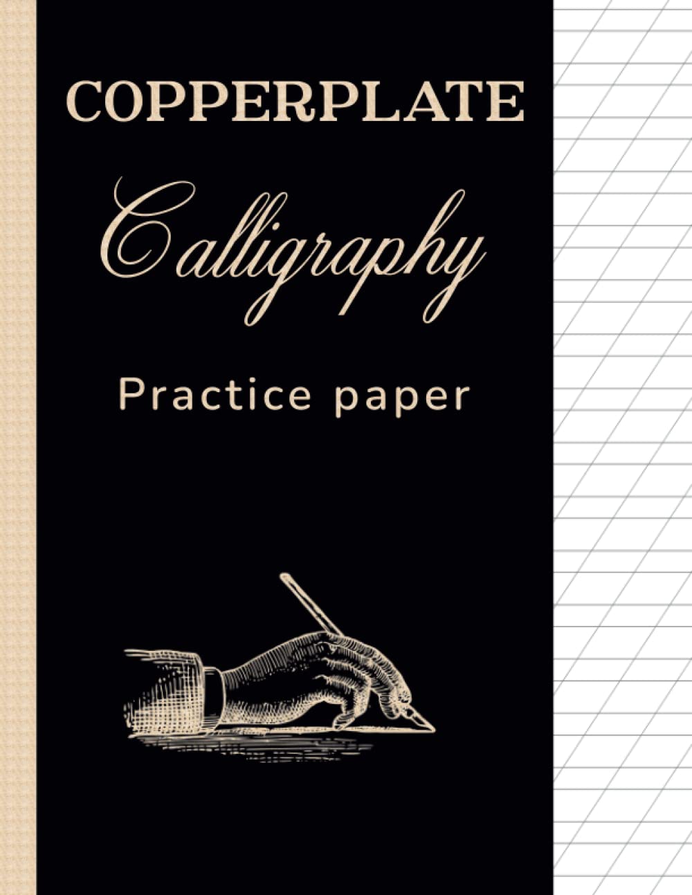 Copperplate Calligraphy Practice Paper: Copperplate calligraphy workbook. Proportion 3: 2: 3 with inclined lines of 55 degrees for hand lettering.