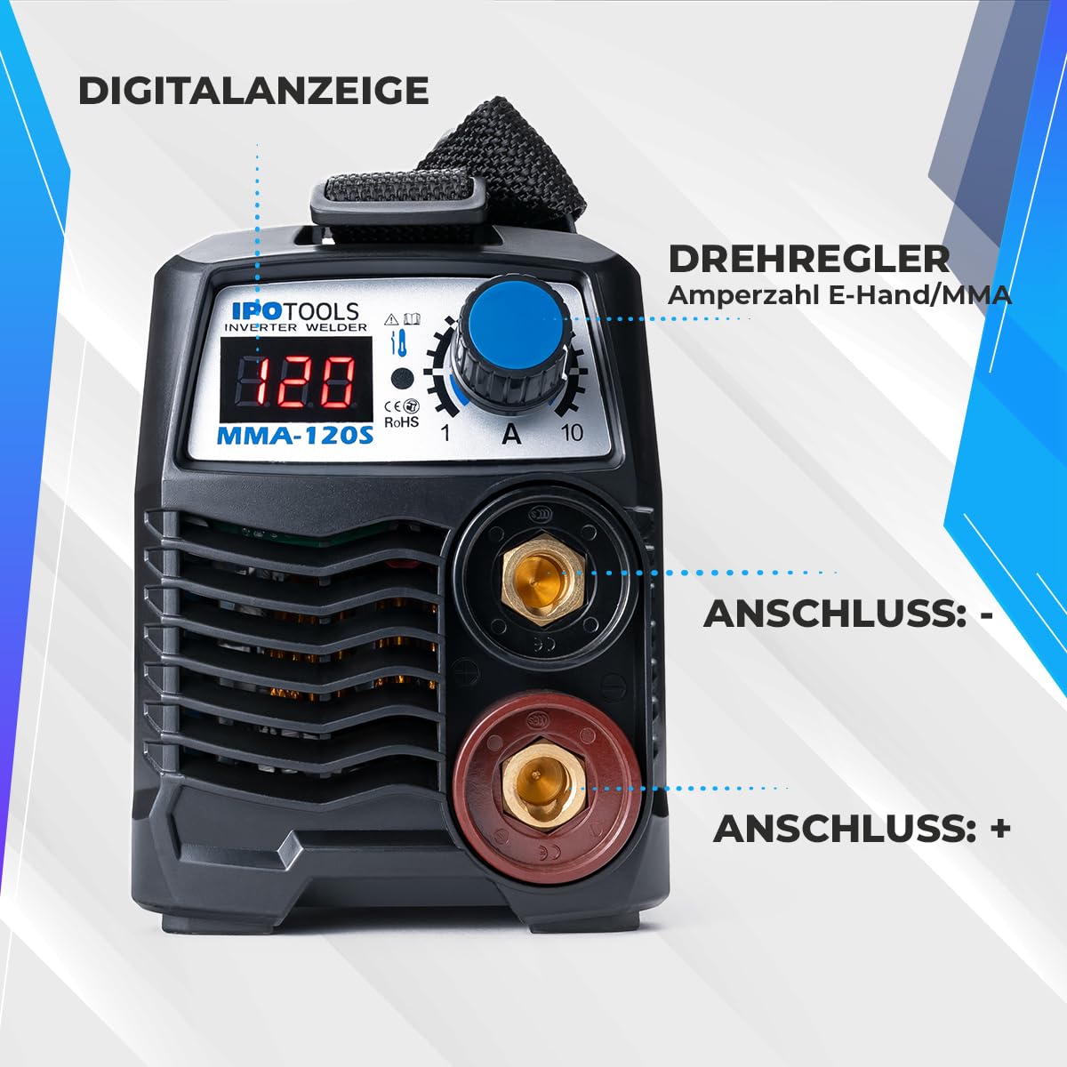 IPOTOOLS MMA-120S Elektroden Schweißgerät 120A - Mini Elektro Inverter Schweissgerät MMA/E-Hand mit LCD Anzeige, Anti-Stick, 230V, 7 Jahre Garantie