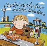 berlinerisch kleiner junge 7 buchstaben  Berlinerisch für die Allerkleensten