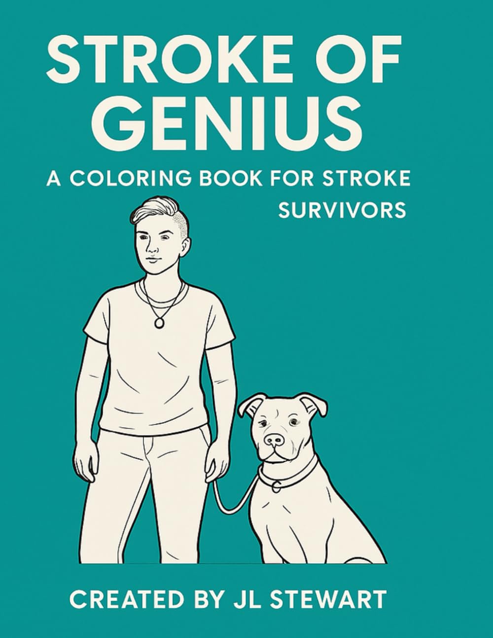 Stroke of Genius: A Coloring Book For Stroke Survivors