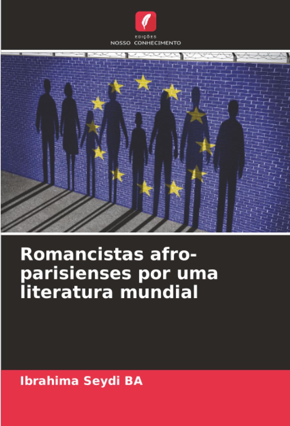 Romancistas afro-parisienses por uma literatura mundial