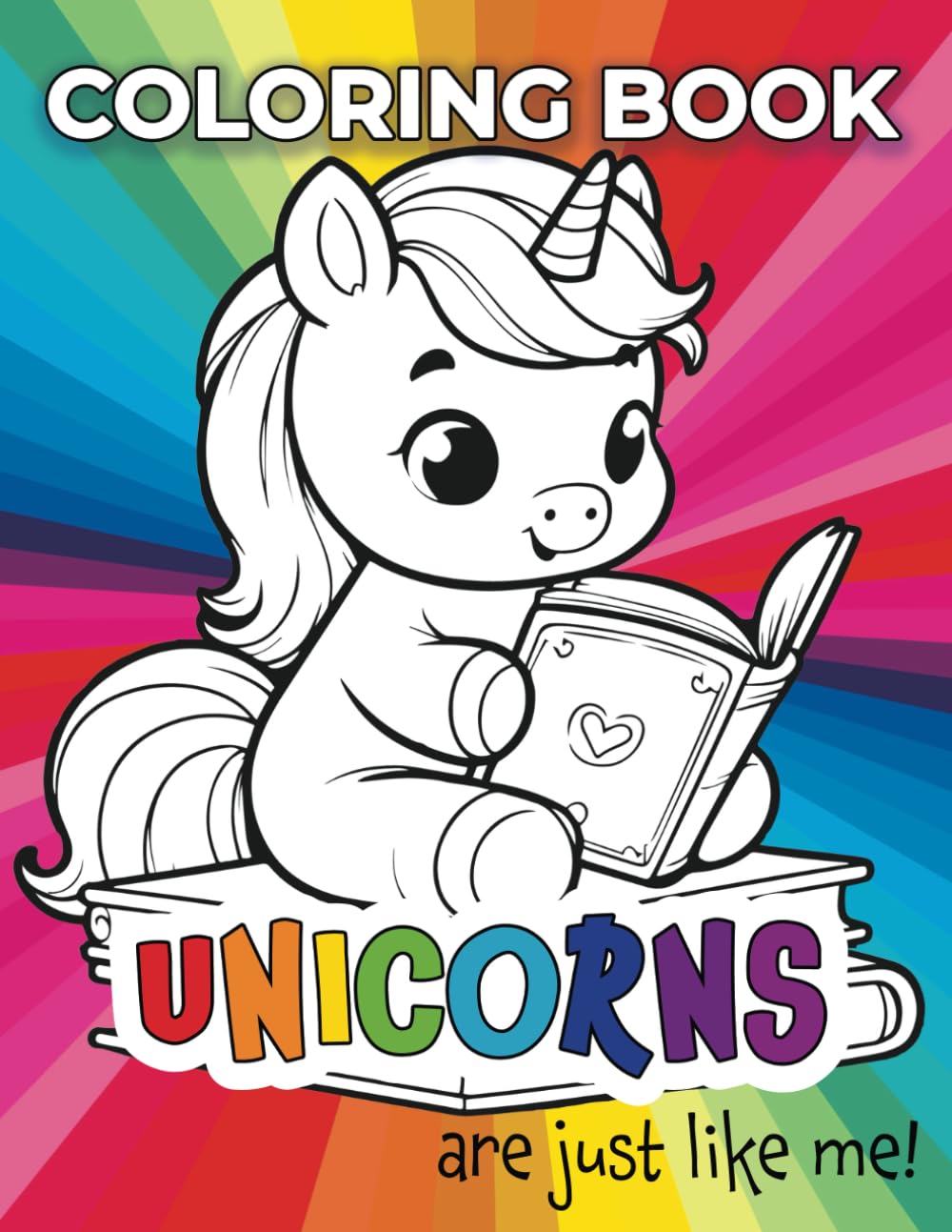 Unicorns are just like me: Coloring book for kids from 4 years old