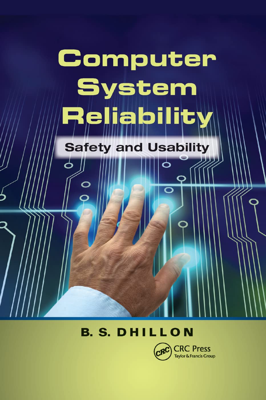 Computer System Reliability: Safety and Usability