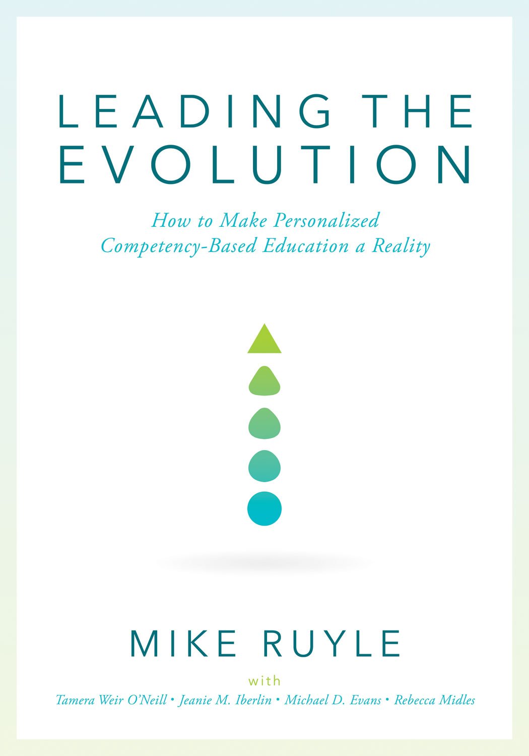 Buy Leading the Evolution: How to Make Personalized Competency-Based Education a Reality — BookShops.in