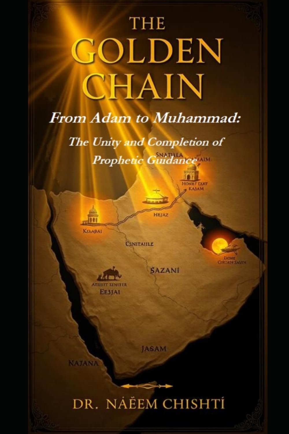 The Golden Chain: From Adam to Muhammad ﷺ
