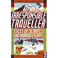 The Irresponsible Traveller