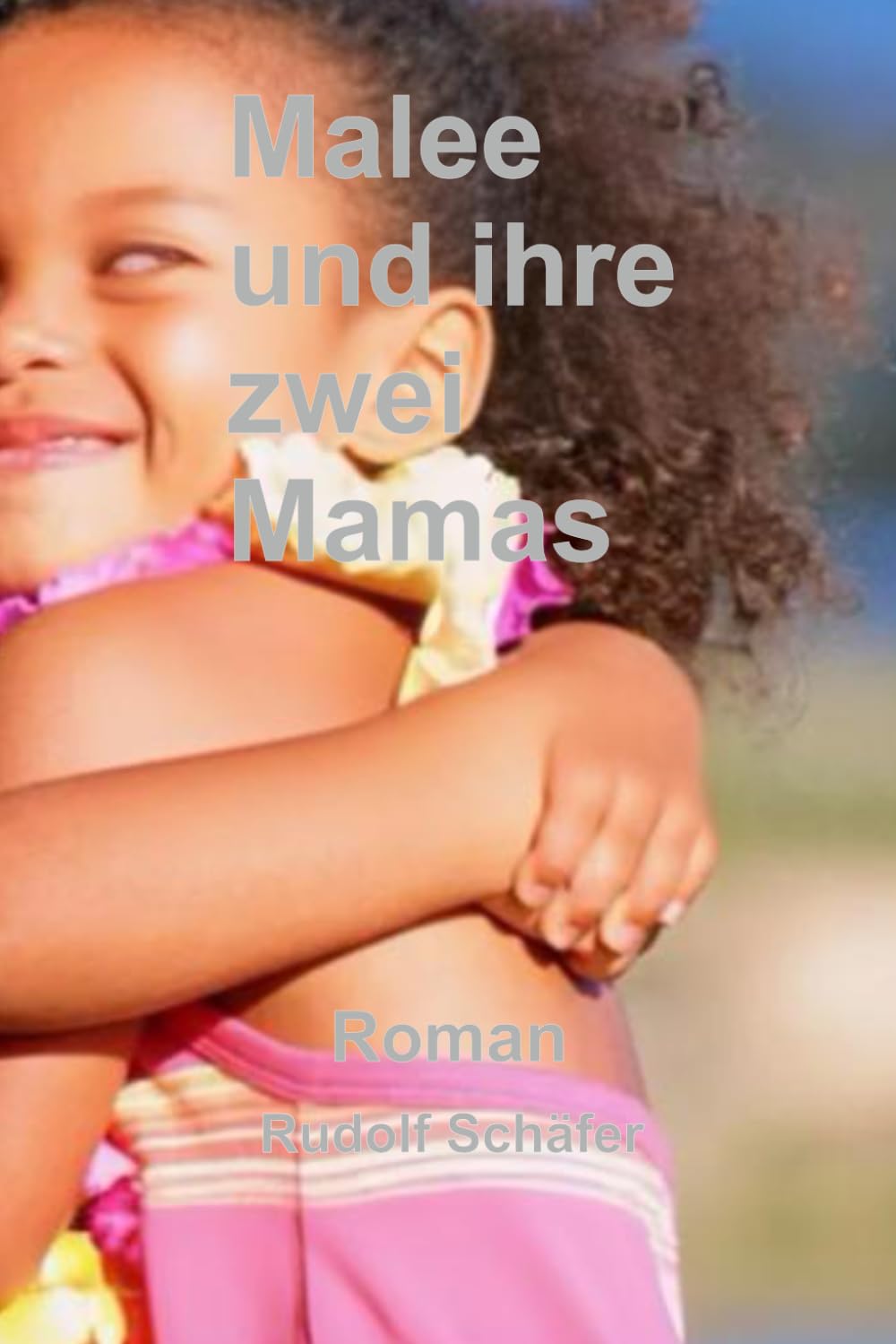 Malee und ihre zwei Mamas