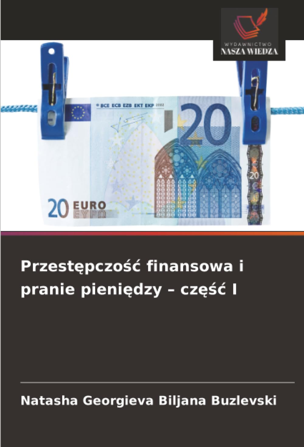 Przestępczość finansowa i pranie pieniędzy – część I