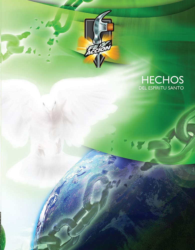 Hechos del Espíritu Santo (Serie fe y acción nº 1063) (Spanish Edition)